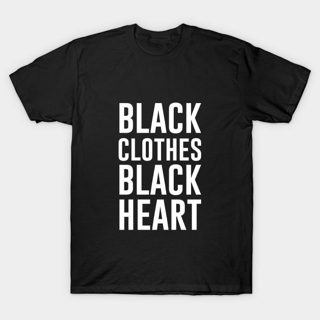 Black clothes black heart T-Shirt by redsoldesign